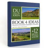 BOOK 4 IDEAS classic | Saale-Unstrut - Region aus Wein und Stein, Notizbuch, Bullet Journal mit Kreativitätstechniken und Bildern, DIN A5