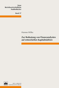 Zur Bedeutung von Finanzanalysten auf entwickelten Kapitalmärkten