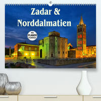 Zadar und Norddalmatien (Premium, hochwertiger DIN A2 Wandkalender 2023, Kunstdruck in Hochglanz)