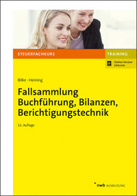 Fallsammlung Buchführung, Bilanzen, Berichtigungstechnik