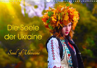 Die Seele der Ukraine. Soul of Ukraine.CH-Version (Wandkalender 2023 DIN A3 quer)