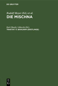 Die Mischna. Zeraim / Bikkurim (Erstlinge)