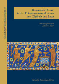 Romanische Kunst in den Prämonstratenserkirchen von Clarholz und Lette