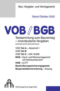 VOB/BGB Textsammlung zum Bauvertrag - innerdeutsche Vergaben (Stand Oktober 2022)