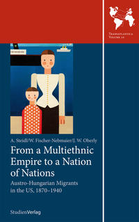 From a Multiethnic Empire to a Nation of Nations: