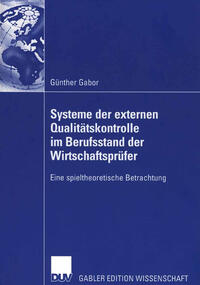 Systeme der externen Qualitätskontrolle im Berufsstand der Wirtschaftsprüfer