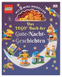 Das LEGO® Buch der Gute-Nacht-Geschichten