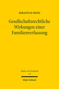 Gesellschaftsrechtliche Wirkungen einer Familienverfassung