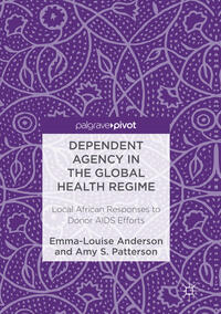 Dependent Agency in the Global Health Regime