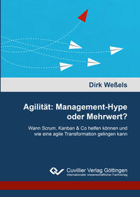 Agilität: Management-Hype oder Mehrwert?