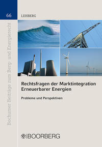 Rechtsfragen der Marktintegration Erneuerbarer Energien