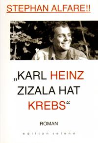 Karl Heinz Zizala hat Krebs