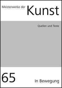 Meisterwerke der Kunst / Quellen und Texte 2017