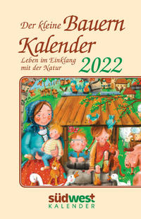 Der kleine Bauernkalender 2022 Taschenkalender. Leben im Einklang mit der Natur