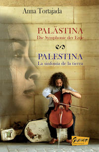 PALÄSTINA DIE SYMPHONIE DER ERDE - PALESTINA LA SINFONÍA DE LA TIERRA