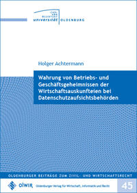 Wahrung von Betriebs- und Geschäftsgeheimnissen der Wirtschaftsauskunfteien bei Datenschutzaufsichtsbehörden