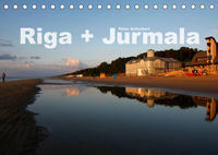 Riga + Jurmala (Tischkalender 2023 DIN A5 quer)