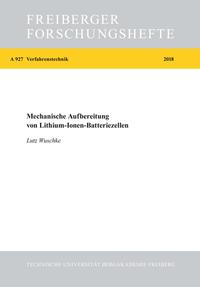 Mechanische Aufbereitung von Lithium-Ionen-Batteriezellen