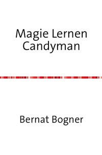 Magie Lernen Candyman