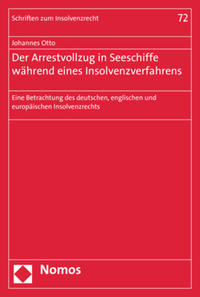 Der Arrestvollzug in Seeschiffe während eines Insolvenzverfahrens