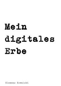 Mein digitales Erbe