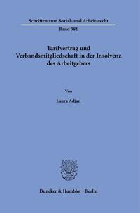 Tarifvertrag und Verbandsmitgliedschaft in der Insolvenz des Arbeitgebers.