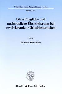 Die anfängliche und nachträgliche Übersicherung bei revolvierenden Globalsicherheiten.