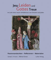 Jesu Leiden und Gottes Treue