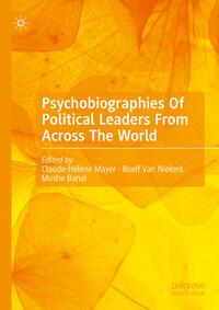 Psychobiographies Of Political Leaders From Across The World