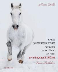 Die Pferde sind nicht das Problem