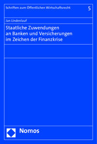 Staatliche Zuwendungen an Banken und Versicherungen im Zeichen der Finanzkrise