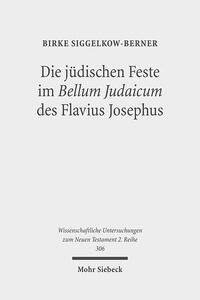 Die jüdischen Feste im Bellum Judaicum des Flavius Josephus