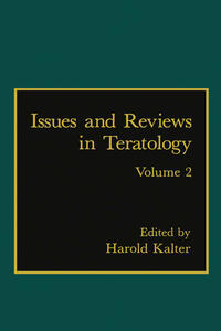 Issues and Reviews in Teratology