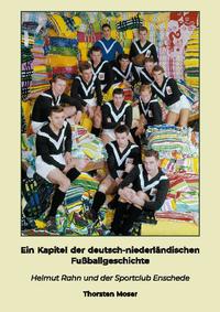 Ein Kapitel der deutsch-niederländischen Fußballgeschichte