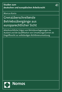 Grenzüberschreitende Betriebsübergänge aus europarechtlicher Sicht