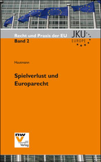 Spielverlust und Europarecht