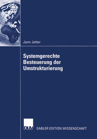 Systemgerechte Besteuerung der Umstrukturierung