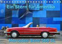 Ein Stern für Amerika - Mercedes Benz 560 SL (Tischkalender 2022 DIN A5 quer)