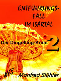 Entführungsfall im Isartal