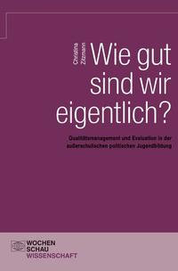 Wie gut sind wir eigentlich?