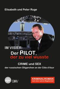 Im Visier: Der Pilot, der zu viel wusste