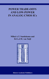 Power Trade-offs and Low-Power in Analog CMOS ICs