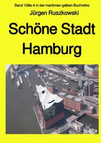 maritime gelbe Reihe bei Jürgen Ruszkowski / Schöne Stadt Hamburg