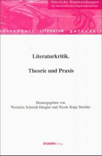 Literaturkritik. Theorie und Praxis