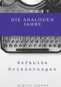 Die analogen Jahre