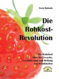 Die Rohkost-Revolution - Vollversion