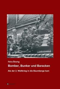 Bomber, Bunker und Baracken