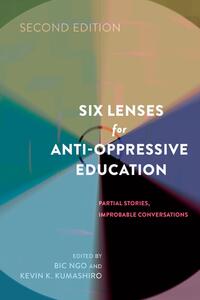 Six Lenses for Anti-Oppressive Education