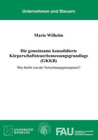 Die gemeinsame konsolidierte Körperschaftsteuerbemessungsgrundlage (GKKB)