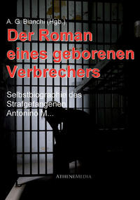 Der Roman eines geborenen Verbrechers